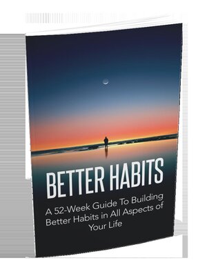 cover image of Better Habits- 52 Weeks Guide
